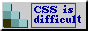 CSS overflow is my mortal enemy. A web button with the description: CSS overflow is my mortal enemy.